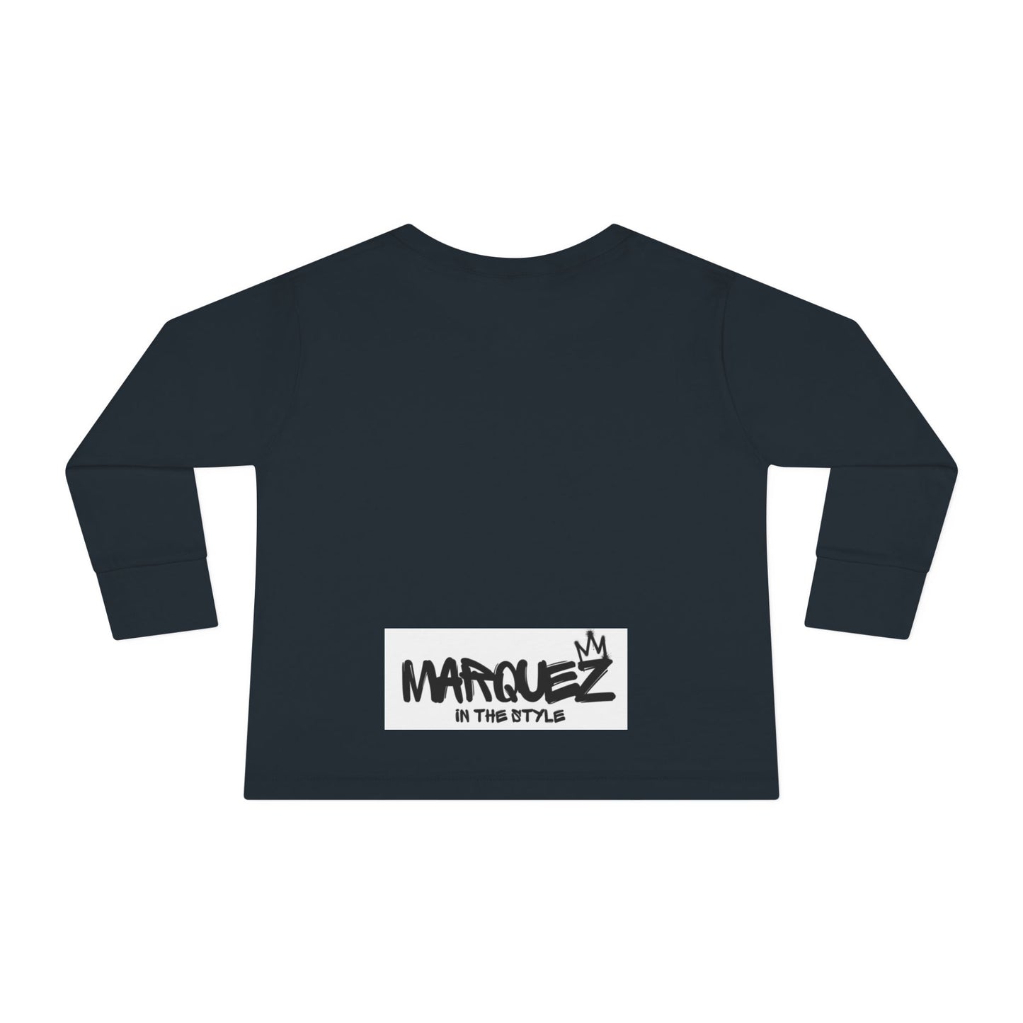 Cool Toddler Long Sleeve Tee - "Marquez In This Style"