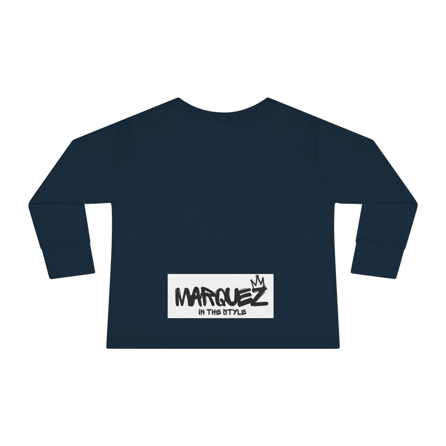 Cool Toddler Long Sleeve Tee - "Marquez In This Style"