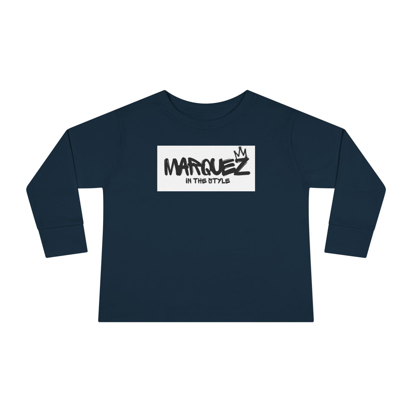 Cool Toddler Long Sleeve Tee - "Marquez In This Style"