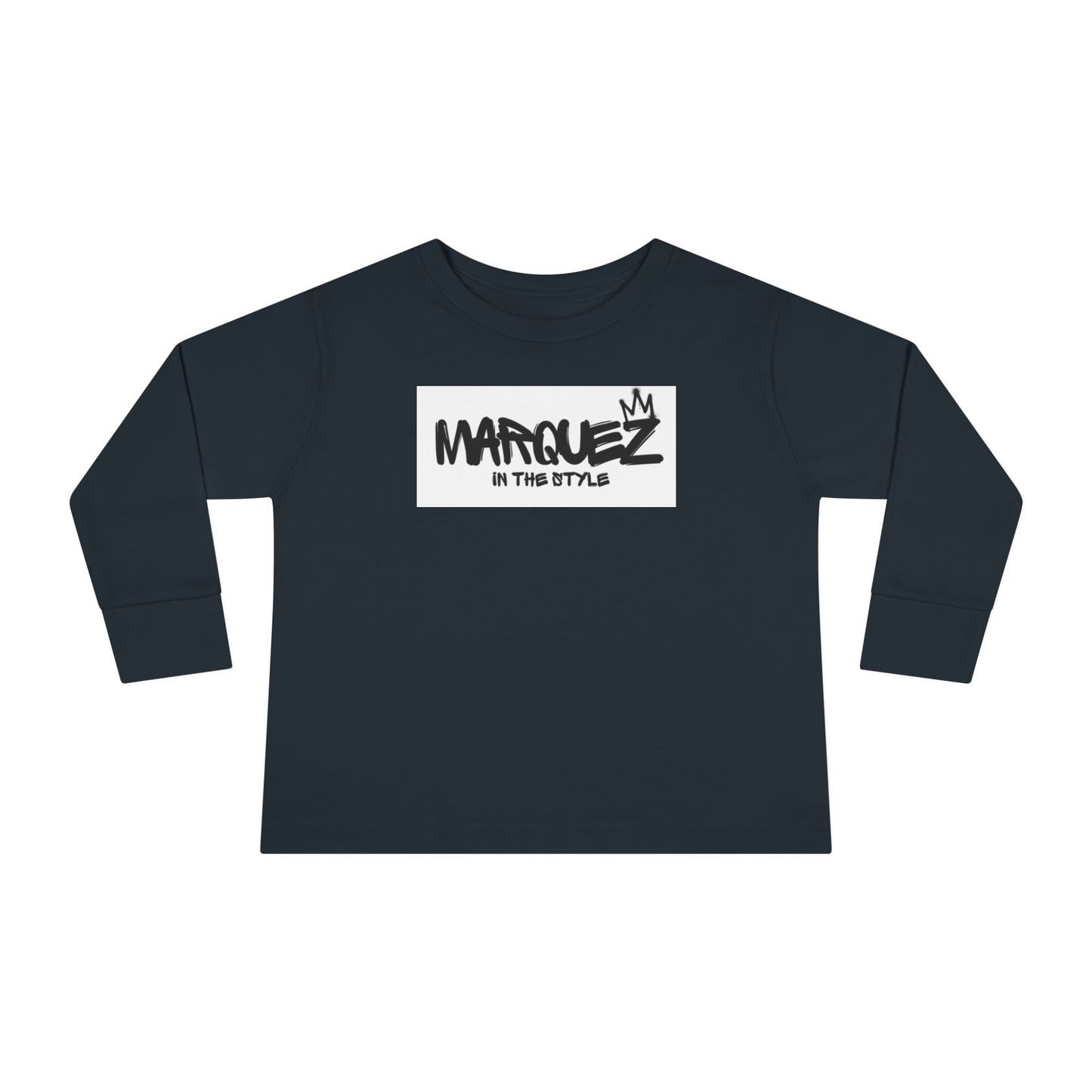 Cool Toddler Long Sleeve Tee - "Marquez In This Style"